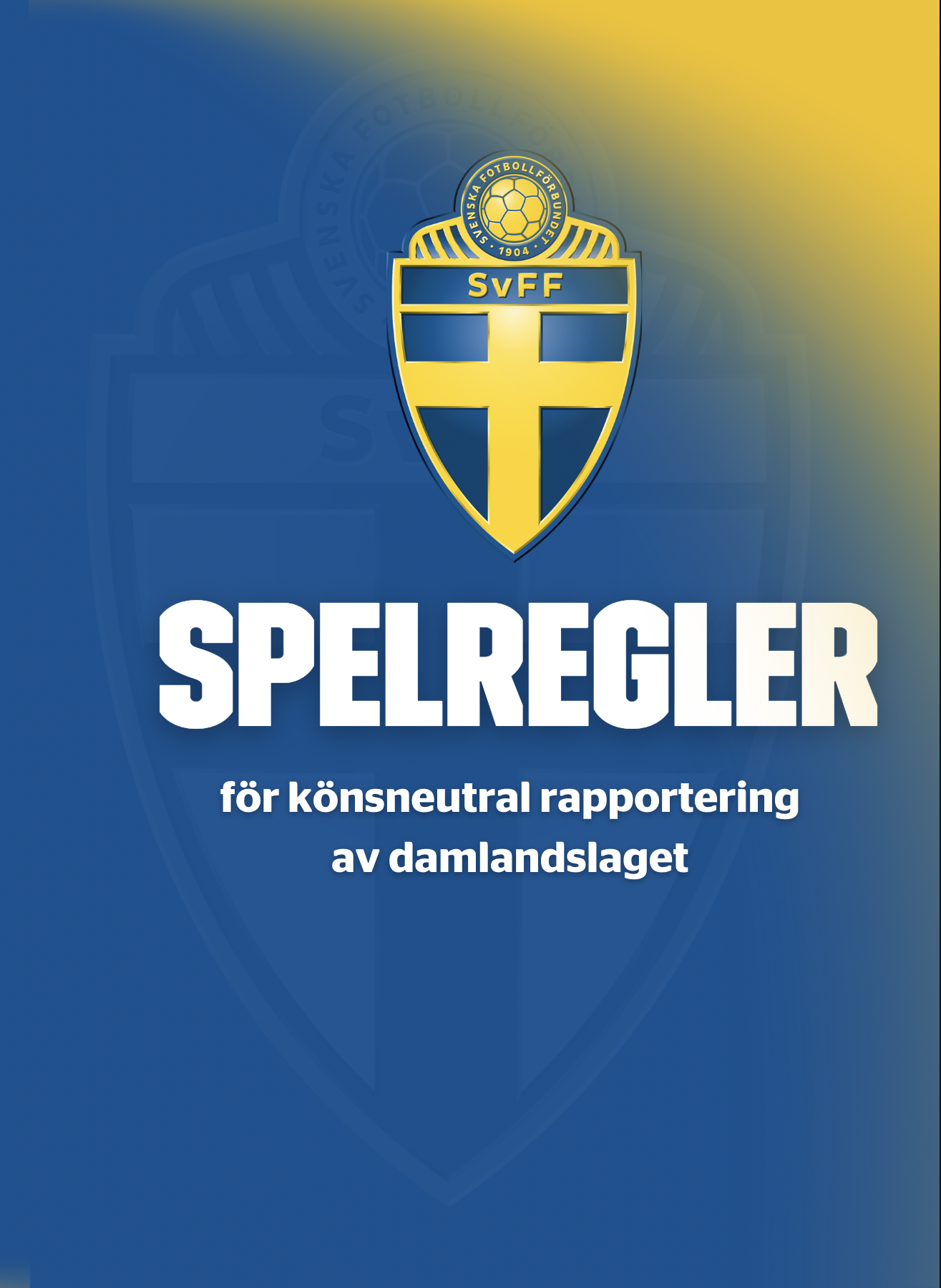 Spelregler för könsneutral rapportering av damlandslaget