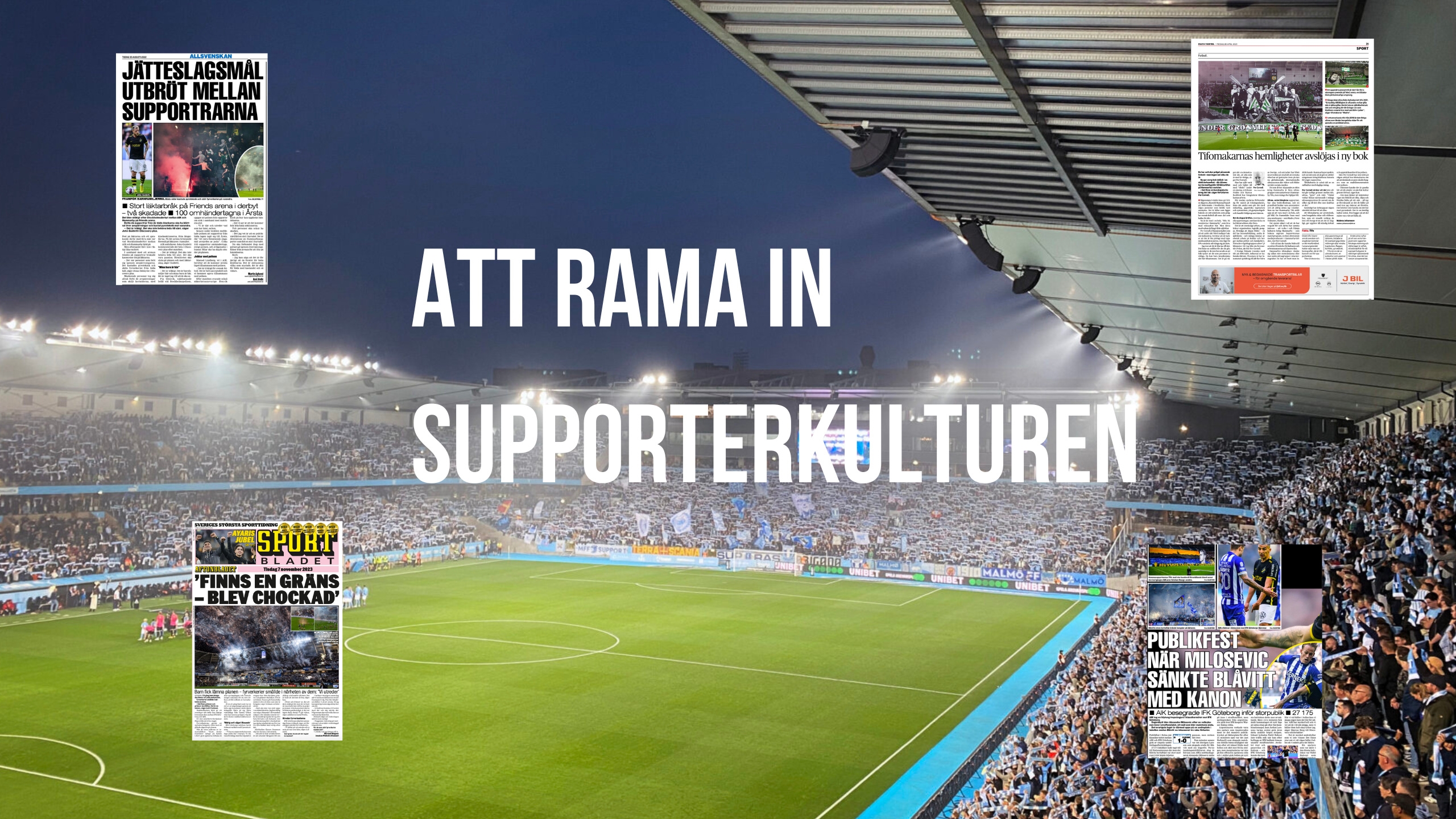 Att rama in supporterkulturen