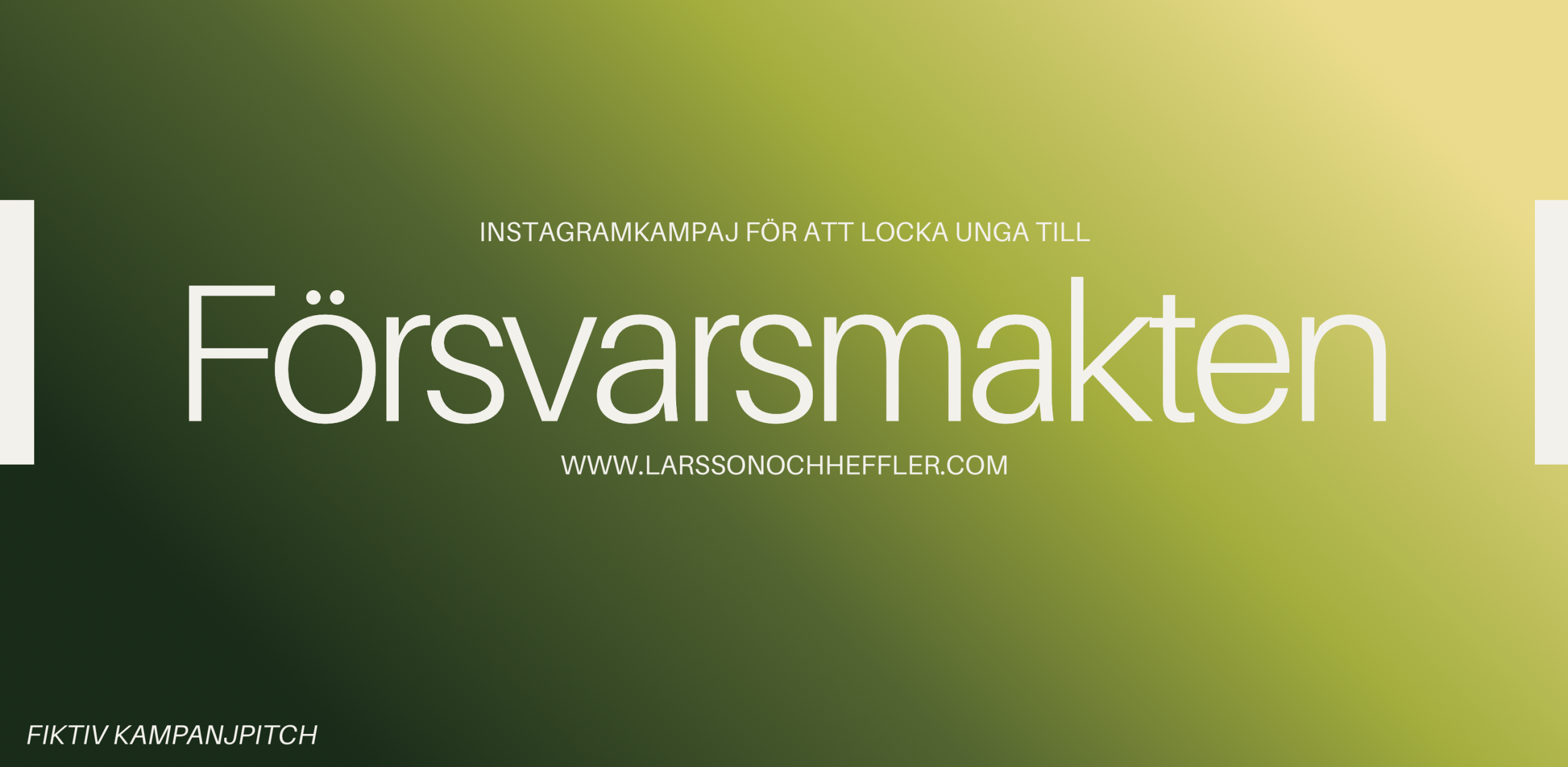 FIKTIV INSTAGRAM KAMPANJ TILL FÖRSVARSMAKTEN – “Där ansvar börjar”.