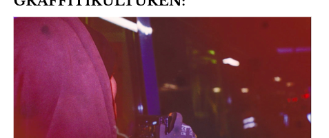 DÄRFÖR HOTAR MEDIALISERING GRAFFITIKULTUREN