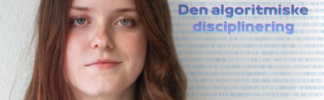 Den algoritmiske disciplinering