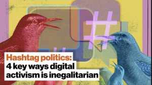 Hashtag politics: 4 key ways digital activism is inegalitarian 